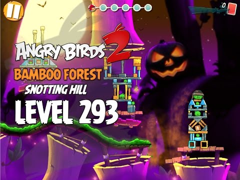 Angry Birds 2 Level 293 Bamboo Forest Snotting Hill 3 Star Walkthrough