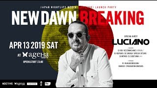 2019413 Sat NEW DAWN BREAKING JAPAN NIGHTLIFE MEDIA NOCTIVE LAUNCH PARTY