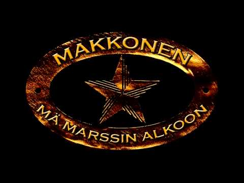 Makkonen - Mä marssin Alkoon