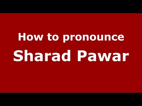 How to pronounce Sharad Pawar