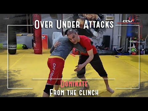 Over-Under Attacks - Dominate from the clinch