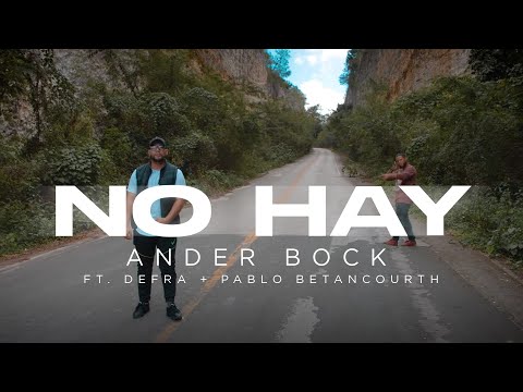 Ander Bock  - No Hay (Ft. Defra, Pablo Betancourth) Video Oficial