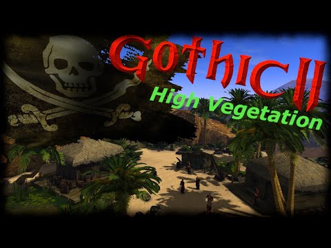 20 | Im Piratennest | Gothic 2 | High Vegetation Mod