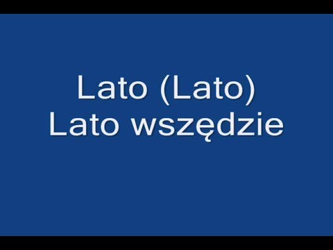 Formacja Nieżywych Schabuff - Lato Tekst