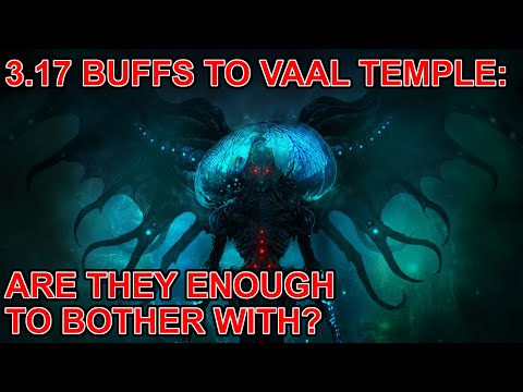 POE 3.17 - Project Vaal Temple - How Big Were The Vaal Temple Buffs? Early Findings - Path of Exile