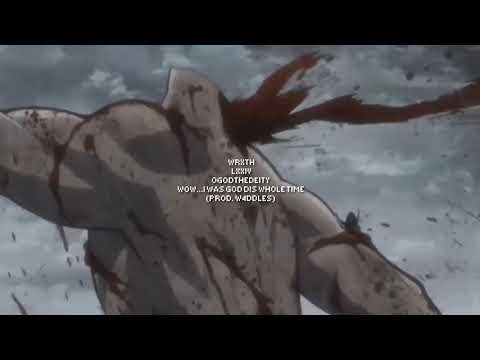 WRXTH X LXXIV X OGODTHEDEITY - WOW...I WAS GOD DIS WHOLE TIME (PROD. W4DDLES)