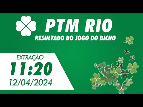 🍀 Resultado da PTM Rio 11:20 – Resultado do Jogo do Bicho De Hoje 12/04/2024