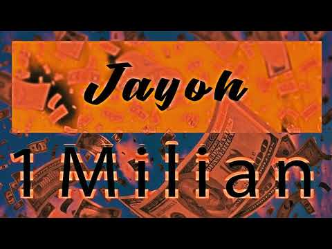 Jayoh - 1 Milian (Diss Track)