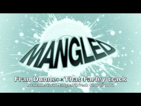 Fran Dunne - That Farley track