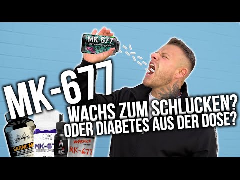 MK 677... Wachs zum Schlucken? | Oder Diabetes aus der Dose? 2022