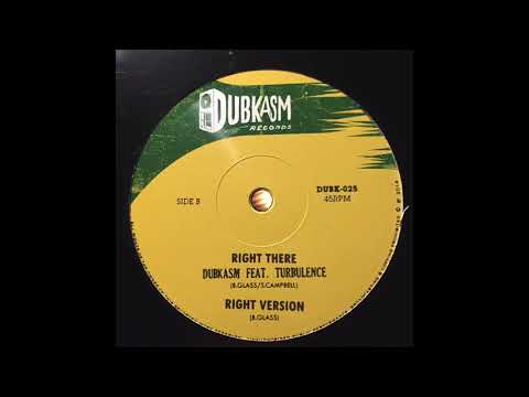 Right There - Dubkasm Feat. Turbulence - Dubkasm Records DUBK-025