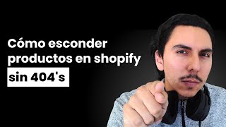 Cómo Esconder Productos en Shopify sin Generar Errores 404