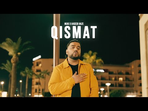 Muki x Haseeb Haze | Qismat [OFFICIAL VIDEO]