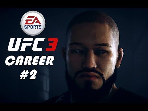 UFC 3 Career Mode Gameplay Walkthrough Part 2 - UFC DEBUT!!!