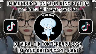 Download lagu DJ YEN DIRIMU LEBIH SAYANG AREK KAE - DJ MUNDUR ALON ALON KING PLAT DA SOUND VIRAL VIRAL TIKTOK 2024 mp3