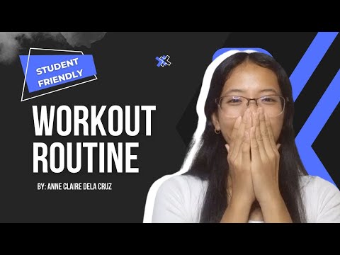 Student Friendly Workout Routine | Anne Claire M. Dela Cruz | 11 STEM - A