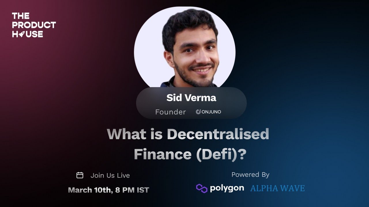 What is Decentralised Finance (Defi) Part-1  ? | Web3 Fundamentals | ft.Sid Verma,  Founder Onjuno