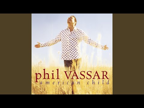 American Child - Phil Vassar