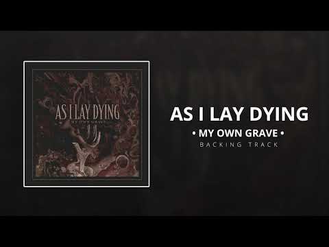 As I Lay Dying - My Own Grave Backing Track