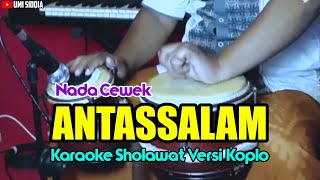 Download lagu Antassalam Nada Cewek Karaoke Sholawat Versi Dangd... mp3