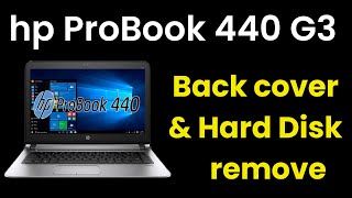 Hp probook 440 g3 back cover open | Hp probook 440 g3 Hard disk open | HP probook 440 g3 cover open