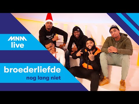 MNM LIVE: Broederliefde - Nog Lang Niet