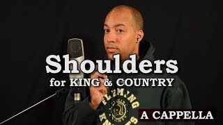 Shoulders - for KING & COUNTRY