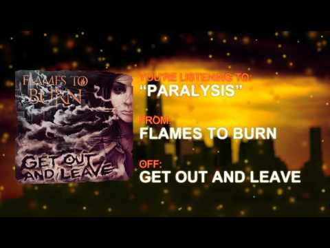 FLAMES TO BURN - Paralysis