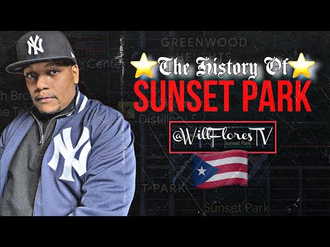 The History Of Sunset Park (Brooklyn, NY) 🗽