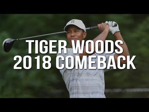 Tiger Woods: The 2018 Comeback