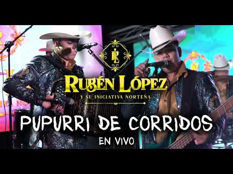 Pupurri De Corridos - Ruben Lopez En Vivo 2023