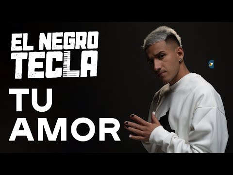 El Negro Tecla - Tu Amor (Lyric Video)