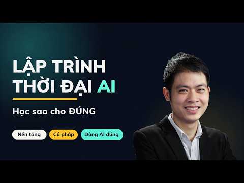 Lập trình thời đại AI: Học sao cho đúng, có nên bỏ qua cú pháp?