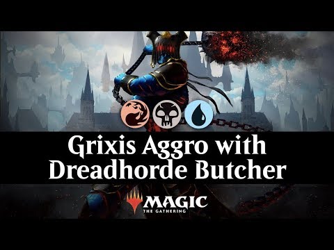 Grixis Aggro with Dreadhorde Butcher