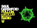 Paul Oakenfold - Full on Fluoro: Episode 40 