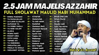 Download lagu 2,5 JAM SHOLAWAT AZ ZAHIR TERBARU 2025 FULL ALBUM BULAN MAULID mp3 Download lagu 2,5 JAM SHOLAWAT AZ ZAHIR TERBARU 2025 FULL ALBUM BULAN MAULID mp3