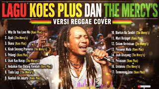 Download lagu Kumpulan Lagu Koes Plus dan The Mercy's Versi Reggae Cover | Koleksi Lagu Lawas Favorit Semua Orang mp3