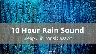 Stop Smoking Forever - (10 Hour) Rain Sound - Sleep Subliminal - By Thomas Hall