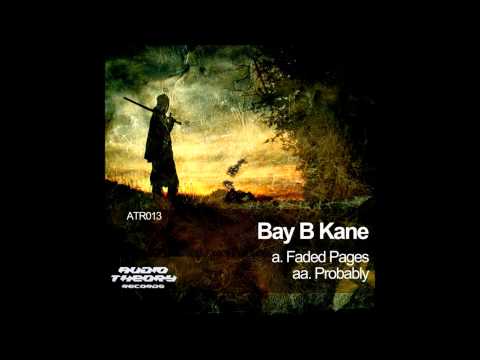 Bay B Kane - Faded Pages