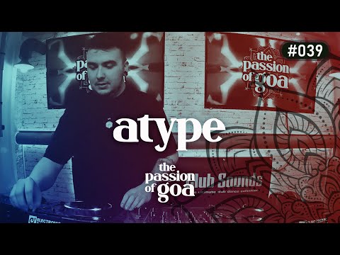 ATYPE - The Passion Of Goa #39