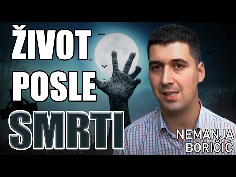 EVO gde ide DUŠA nakon SMRTI! Ovo još niste čuli. (Nemanja Boričić)