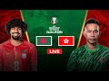 LIVE Bangladesh Vs Hong Kong AFC Asian Cup Qualifiers T Sports