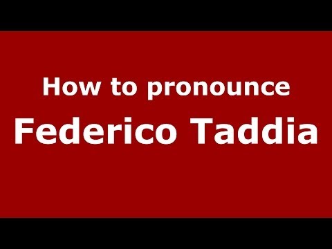 How to pronounce Federico Taddia (Italian/Italy) - PronounceNames.com