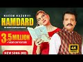 Naeem Hazarvi Hamdard Me Ujar Gaya Ta Ki Hoya Official Video New Saraiki Song 2022 4K