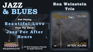 Ron Weinstein Trio - Beautiful Love