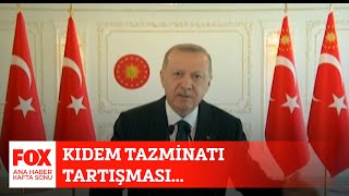 Kıdem tazminatı tartışması... 29 Haziran 2020 Gülbin Tosun ile FOX Ana