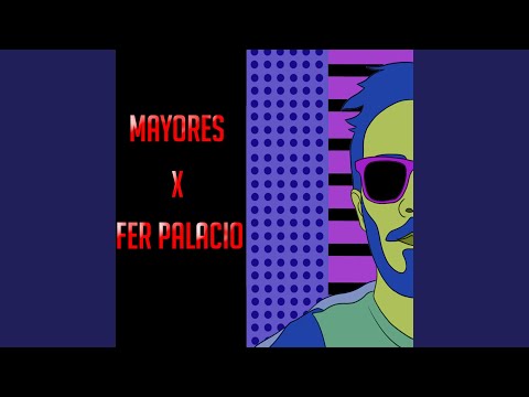 Mayores - Fer Palacio