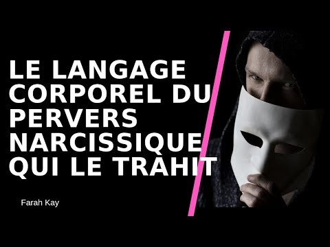 Le langage non-verbal du pervers narcissique qui le trahit