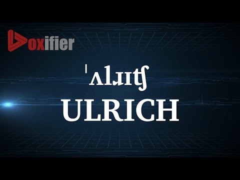 How to Pronunce Ulrich in English - Voxifier.com