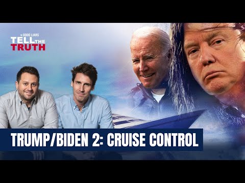 The Good Liars Tell The Truth - Trump/Biden 2: Cruise Control